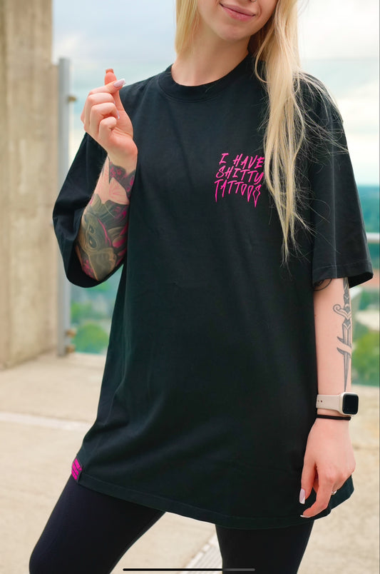 Black T-shirt “I have sh*tty tattoo’s”